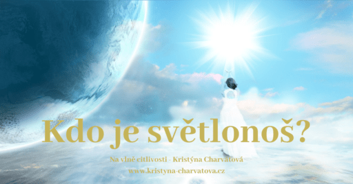 Kdo je světlonoš? Jak ho poznat? Co má světlonoš za úkol?