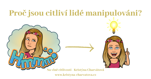 Proč jsou citliví lidé manipulováni Kristyna Charvatova blog akasicke zaznamy duse channeling